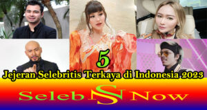 5 Jejeran Selebritis Terkaya di Indonesia 2023