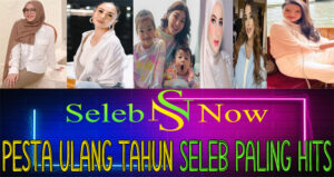 Pesta Ulang Tahun Seleb Paling Hits