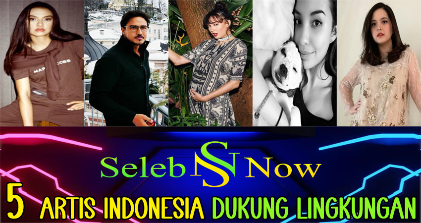 5 Artis Indonesia Dukung Lingkungan