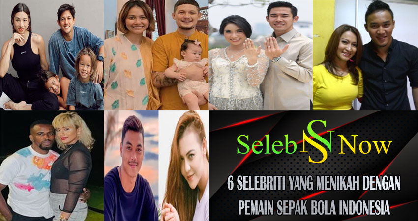 6 Selebriti yang Menikah dengan Pemain Sepak Bola di Indonesia