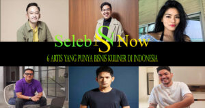 6 Artis Yang Punya Bisnis Kuliner Di Indonesia