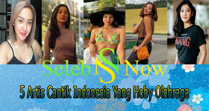 5 Artis Cantik Indonesia Yang Hoby Olahraga