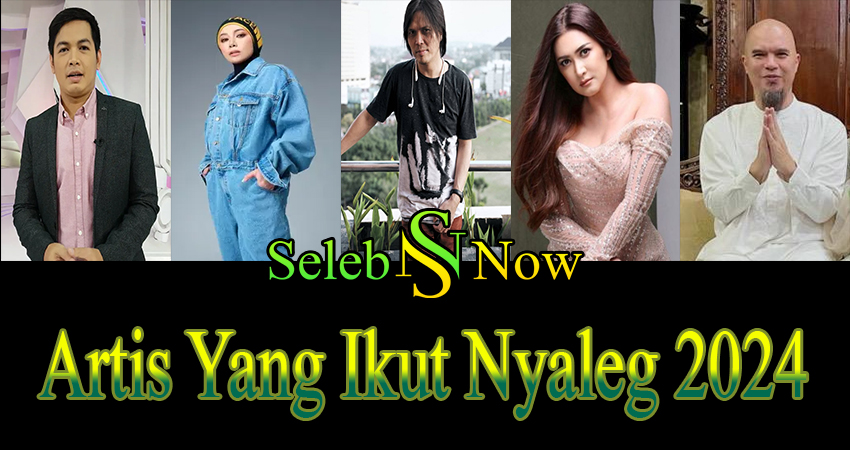 Artis Yang Ikut Nyaleg 2024