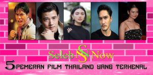 5 Pemeran Film Thailand
