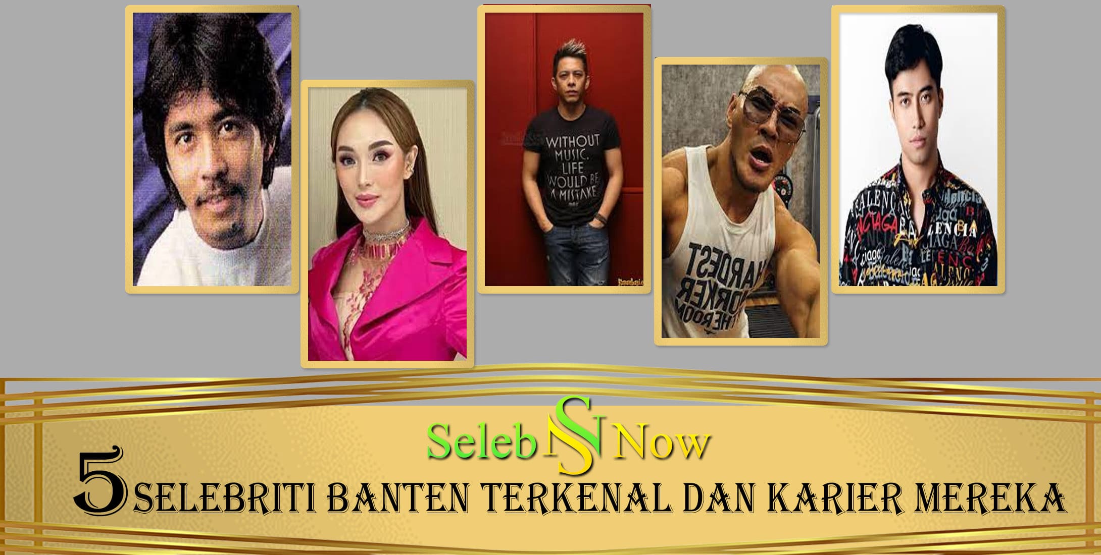 5 Selebriti Banten Terkenal