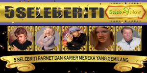 5 Selebriti Barnet