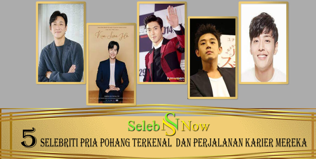 5 Selebriti Pria Pohang Terkenal  dan Perjalanan Karier Mereka