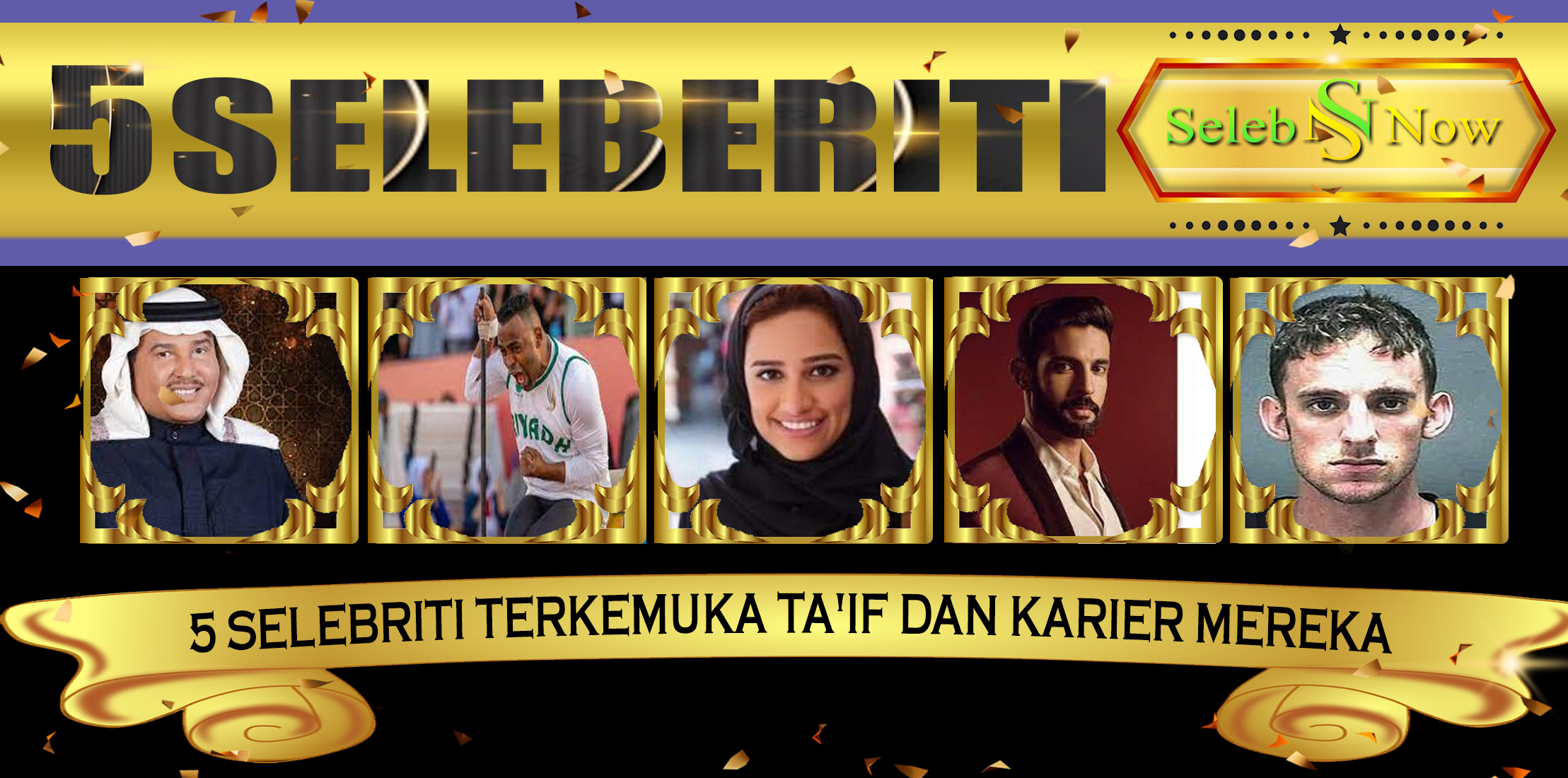 5 Selebriti Terkemuka Ta'if