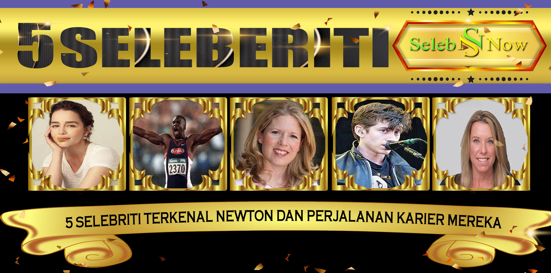 5 Selebriti Terkenal Newton