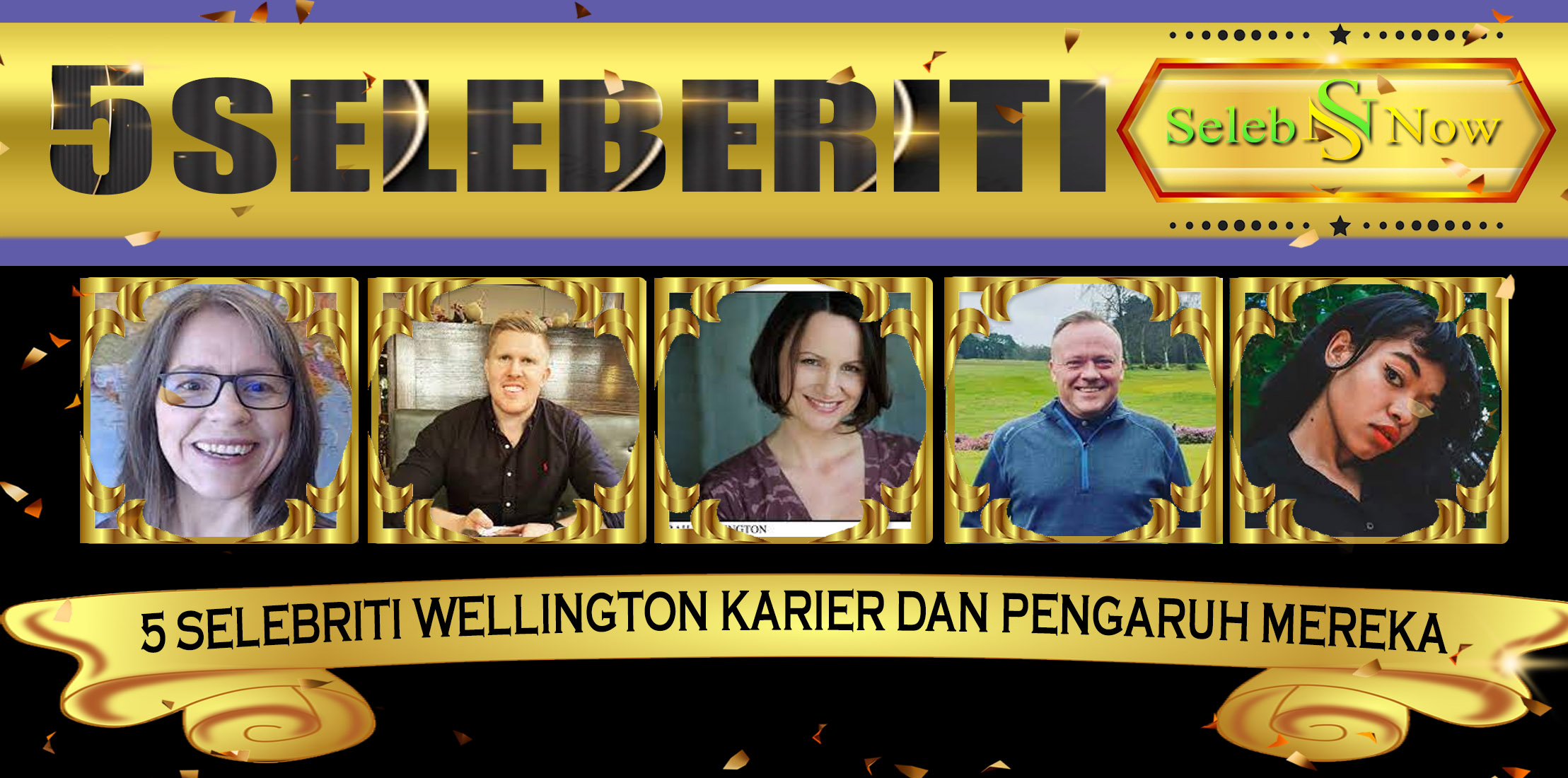 5 Selebriti Wellington