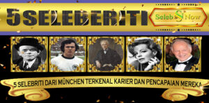 5 Selebriti dari München