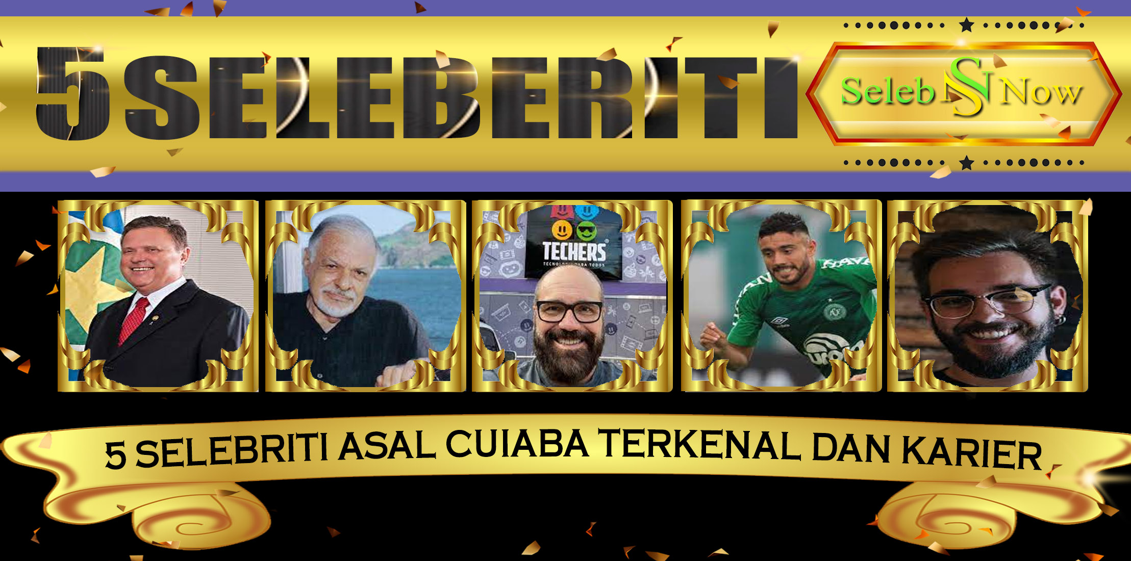 5 selebriti asal Cuiaba