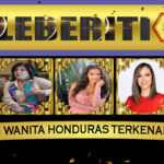 5 Selebriti Wanita Honduras Terkenal Dan Karier