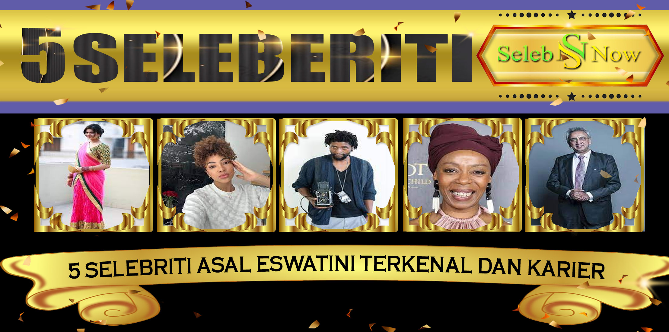 5 selebriti Asal Eswatini