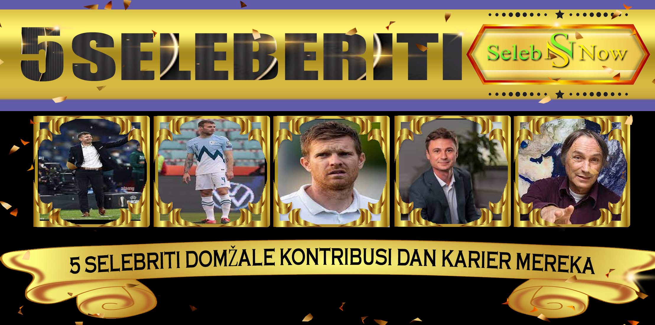 5 Selebriti Domžale Kontribusi