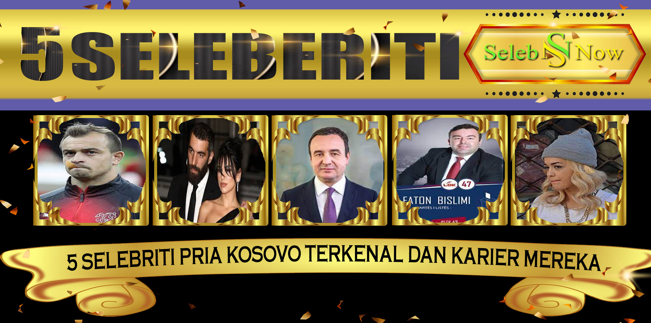 5 Selebriti Pria Kosovo