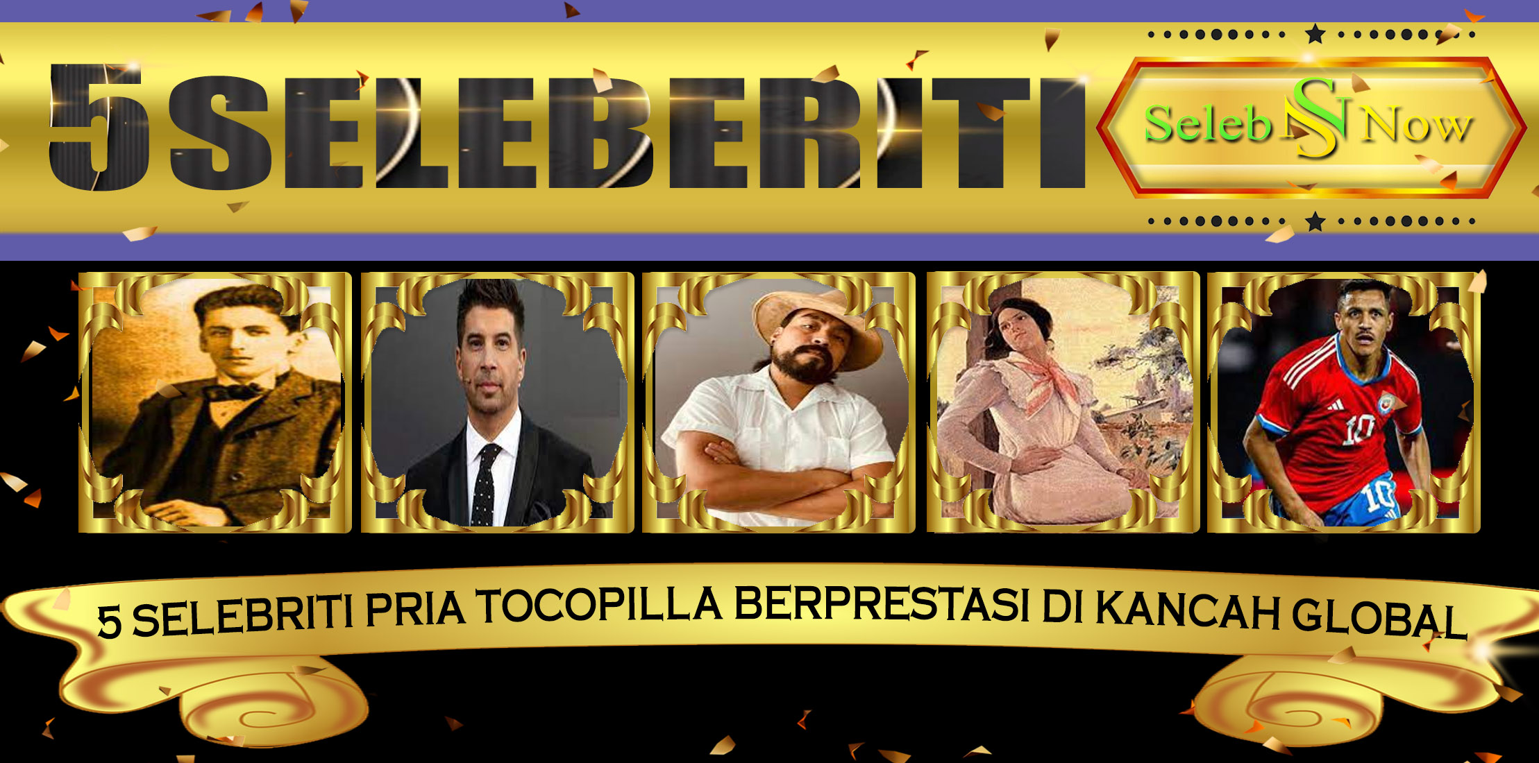 5 Selebriti Pria Tocopilla